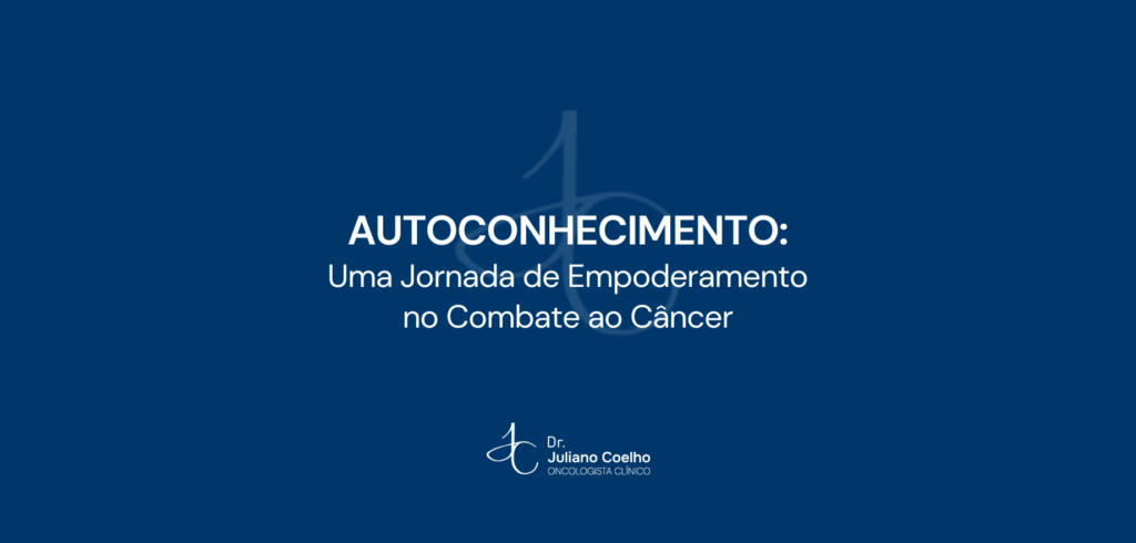Autoconhecimento: Uma Jornada de Empoderamento no Combate ao Câncer