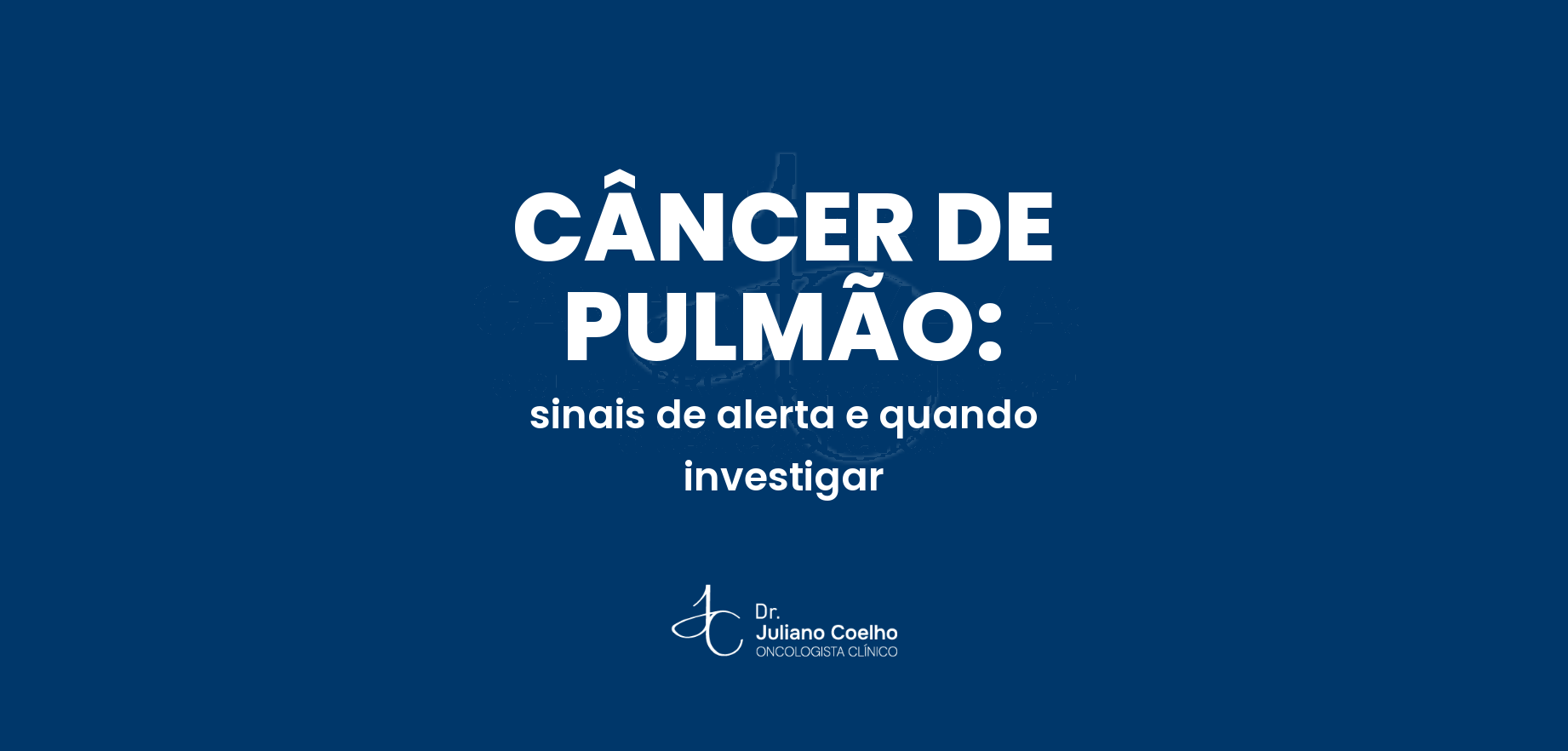 Câncer de pulmão: sinais de alerta e quando investigar