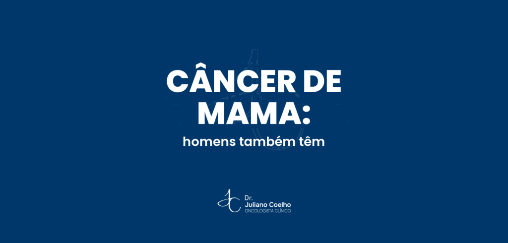 Homem tem câncer de mama? Sim, e o diagnóstico costuma vir tarde