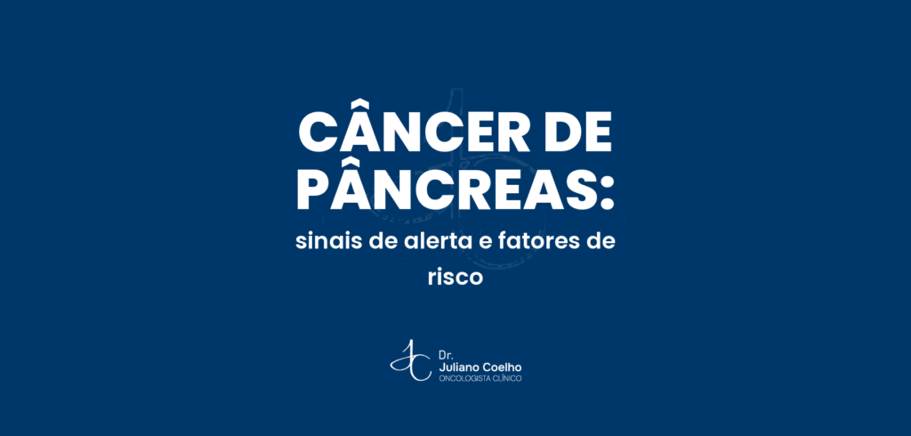 Câncer de pâncreas: os sinais de alerta e quem tem mais risco
