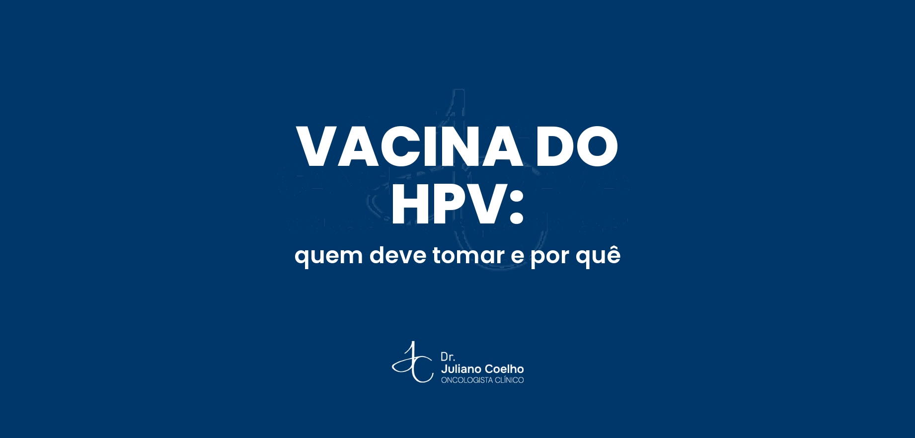 Vacina contra o HPV: quem deve tomar e por quê