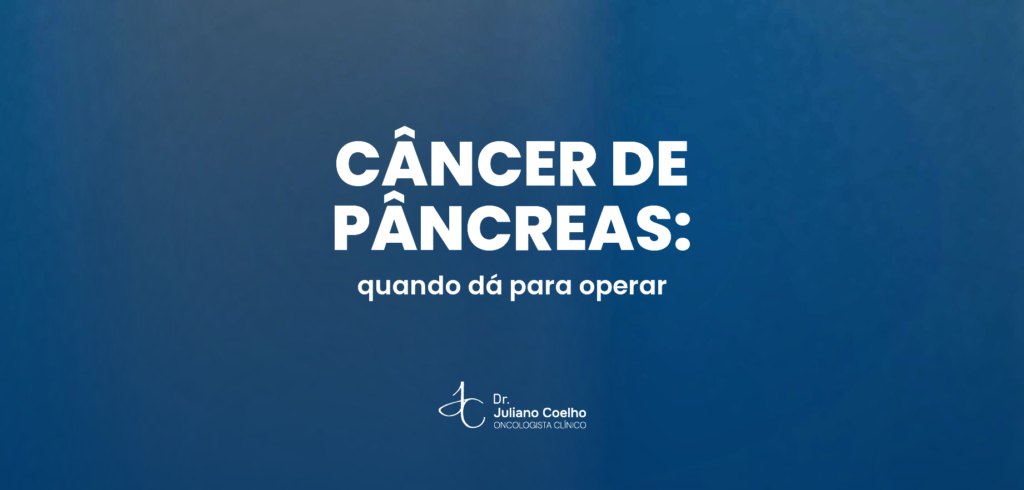 Card do artigo: cancer de pancreas quando da para operar
