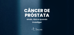 Card do artigo: cancer de prostata sinais e quando investigar