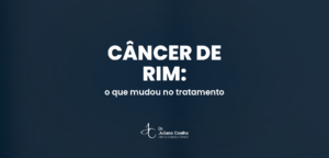 Card do artigo: cancer de rim avancado tratamento