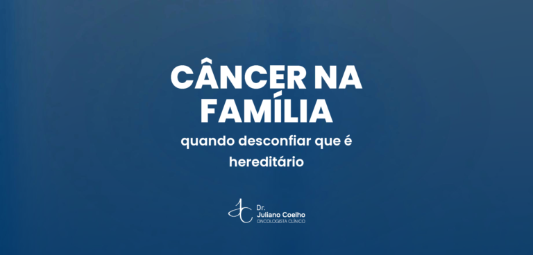 Card do artigo: cancer que anda na familia hereditario