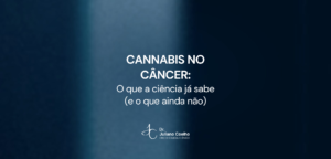 Card do artigo: cannabis no cancer o que a ciencia ja sabe e o que ainda nao