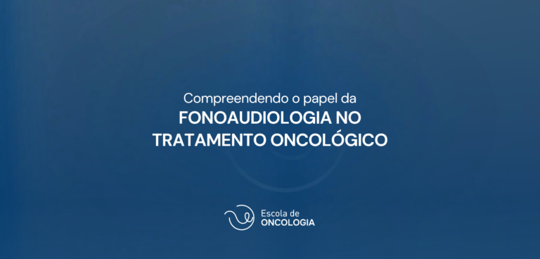 Card do artigo: compreendendo o papel da fonoaudiologia no tratamento oncologico