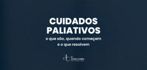 Card do artigo: cuidados paliativos muito alem do que voce imagina
