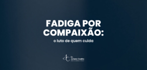 Card do artigo: fadiga por compaixao oncologia