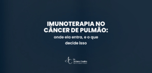 Card do artigo: imunoterapia no cancer de pulmao