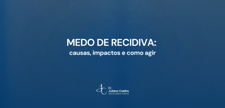 Card do artigo: medo de recidiva causas impactos e como agir