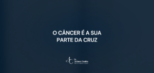 Card do artigo: o cancer e a sua parte da cruz