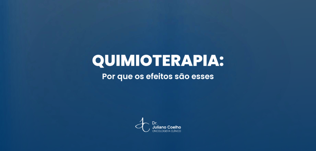 Card do artigo: quimioterapia como funciona efeitos colaterais