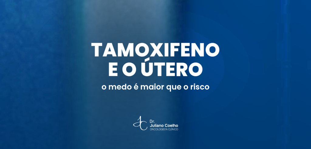 Card do artigo: tamoxifeno cancer de utero risco real