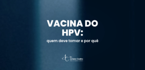 Card do artigo: vacina hpv quem deve tomar