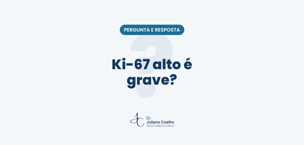 Ki-67 alto é grave? O que esse número do laudo quer dizer
